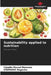 Sustainability applied to nutrition by Cláudio Marçal Menezes, Stephany Ragonha