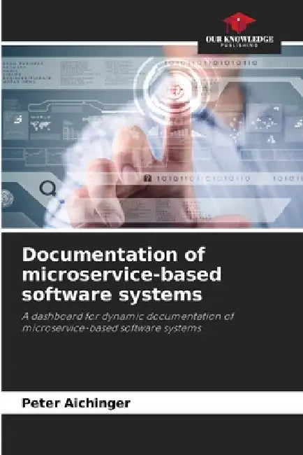 Documentation of microservice-based software systems by Peter Aichinger