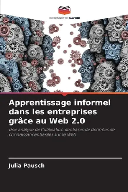 Apprentissage informel dans les entreprises grâce au Web 2.0 by Julia Pausch