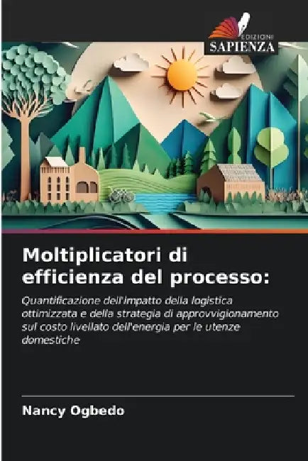 Moltiplicatori di efficienza del processo by Nancy Ogbedo