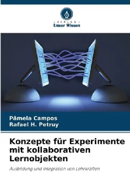 Konzepte für Experimente mit kollaborativen Lernobjekten by Pâmela Campos, Rafael H. Petruy