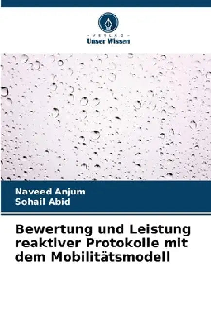 Bewertung und Leistung reaktiver Protokolle mit dem Mobilitätsmodell by Naveed Anjum, Sohail Abid