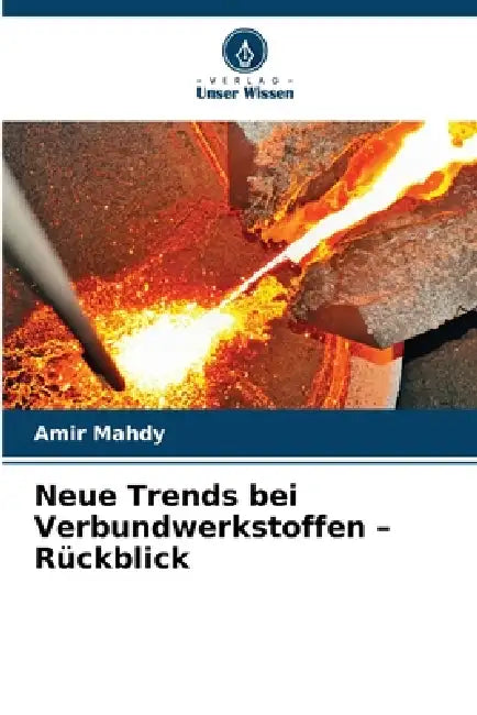 Neue Trends bei Verbundwerkstoffen - Rückblick by Amir Mahdy
