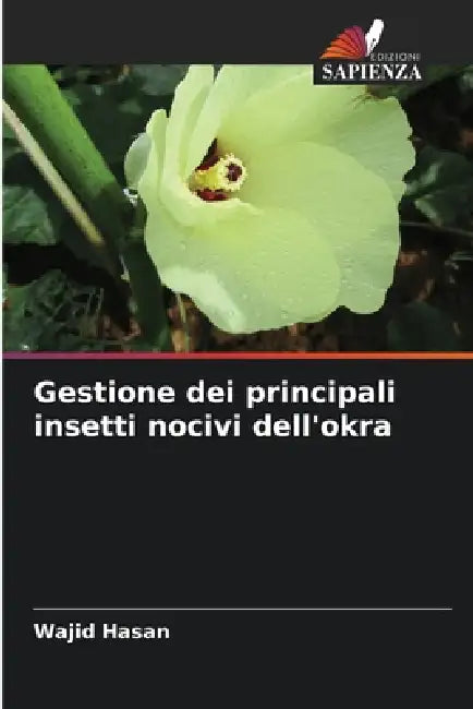 Gestione dei principali insetti nocivi dell'okra by Wajid Hasan