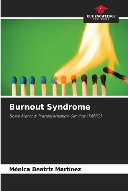 Burnout Syndrome by Mónica Beatriz Martínez