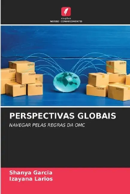 Perspectivas Globais by Shanya Garcia, Izayana Larios