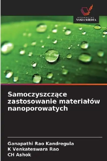 Samoczyszczące zastosowanie materialów nanoporowatych by Ganapathi Rao Kandregula, K. Venkateswara Rao, Ch Ashok