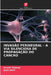 Invasão Perineural - A Via Silenciosa de Propagação Do Cancro by Arushi Chaure, Jaya Joshi
