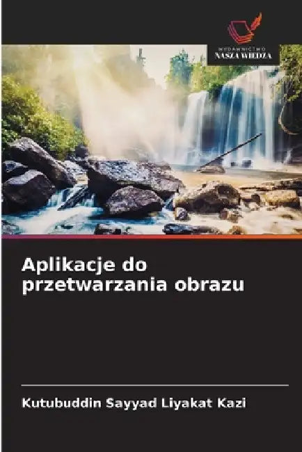 Aplikacje do przetwarzania obrazu by Kutubuddin Sayyad Liyakat Kazi