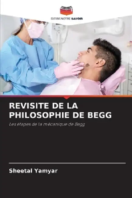 Revisite de la Philosophie de Begg by Sheetal Yamyar