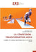 La Confession: Transformation Agile by Mamadou Gueye, Mamadou Salla Gueye