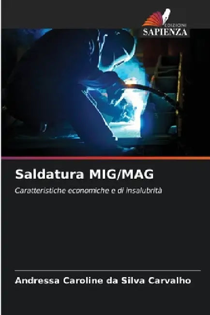 Saldatura MIG/MAG by Andressa Caroline Da Silva Carvalho