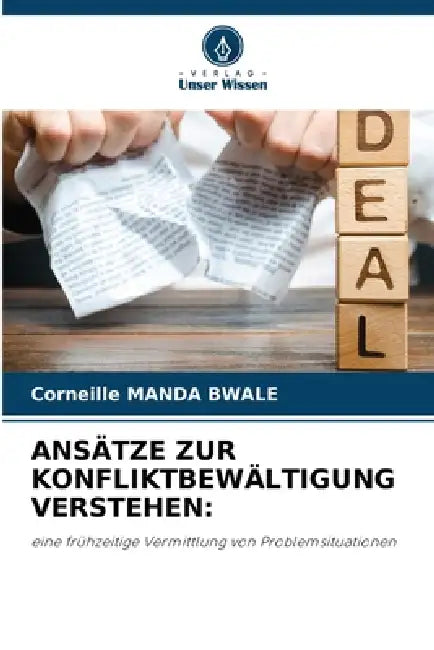Ansätze Zur Konfliktbewältigung Verstehen by Corneille Manda Bwale