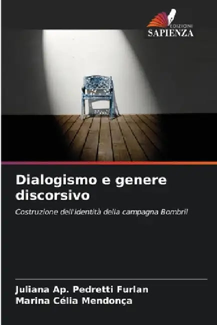 Dialogismo e genere discorsivo by Juliana Ap Pedretti Furlan, Marina Célia Mendonça