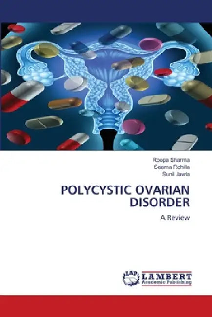 Polycystic Ovarian Disorder by Roopa Sharma, Seema Rohilla, Sunil Jawla
