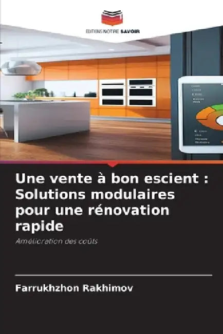 Une vente à bon escient: Solutions modulaires pour une rénovation rapide by Farrukhzhon Rakhimov