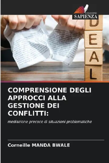 Comprensione Degli Approcci Alla Gestione Dei Conflitti by Corneille Manda Bwale