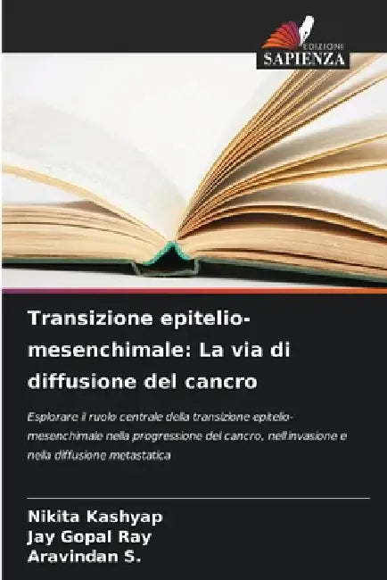 Transizione epitelio-mesenchimale: La via di diffusione del cancro by Nikita Kashyap, Jay Gopal Ray, Aravindan S