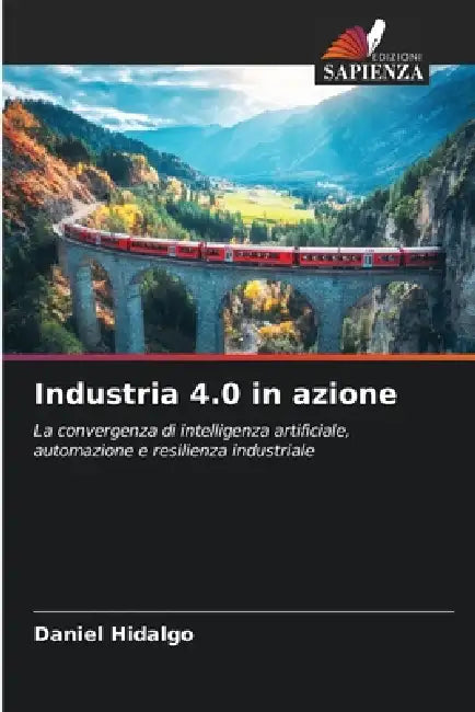 Industria 4.0 in azione by Daniel Hidalgo