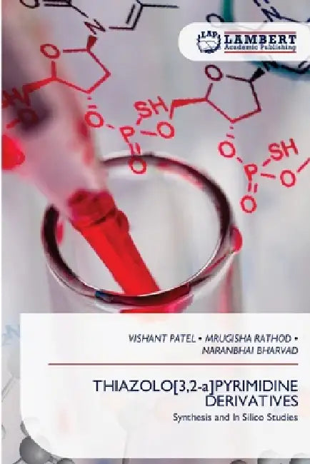 THIAZOLO[3,2-a]PYRIMIDINE DERIVATIVES by Vishant Patel, Mrugisha Rathod, Naranbhai Bharvad