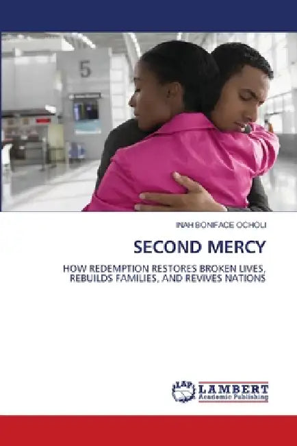 Second Mercy by Inah Boniface Ocholi