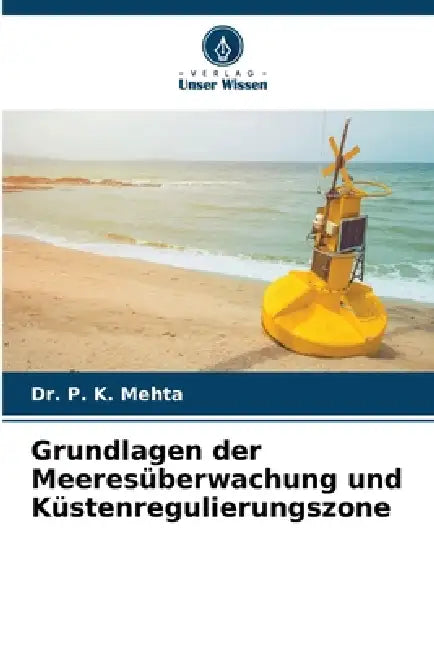 Grundlagen der Meeresüberwachung und Küstenregulierungszone by P. Kumar Mehta