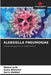 Klebsiella Pneumoniae by Mouna Jerbi, Asma Bettaieb, Sarra Hadded