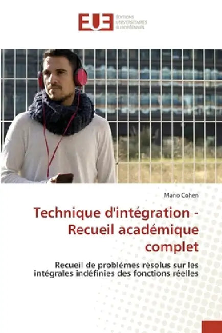 Technique d'intégration - Recueil académique complet by Mario Cohen