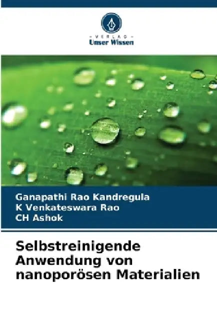 Selbstreinigende Anwendung von nanoporösen Materialien by Ganapathi Rao Kandregula, K. Venkateswara Rao, Ch Ashok