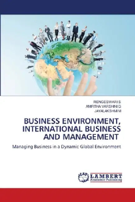Business Environment, International Business and Management by Rengeswari S, Amirtha Varshini G, Jayalakshmi M