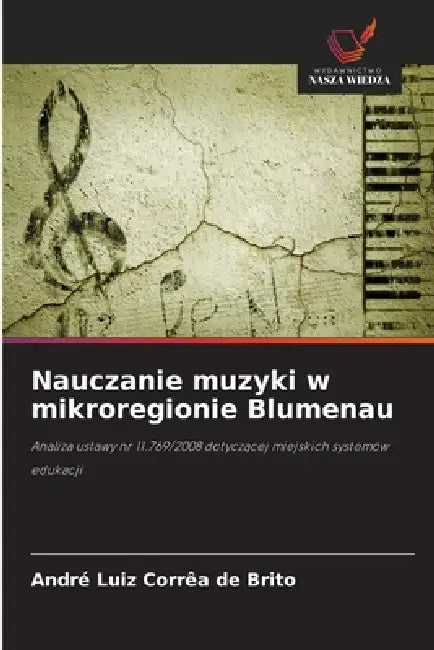 Nauczanie muzyki w mikroregionie Blumenau by André Luiz Corrêa de Brito