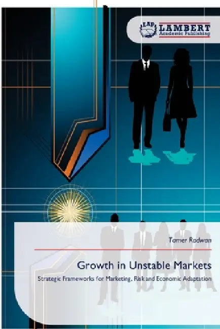 Growth in Unstable Markets by Tamer Radwan