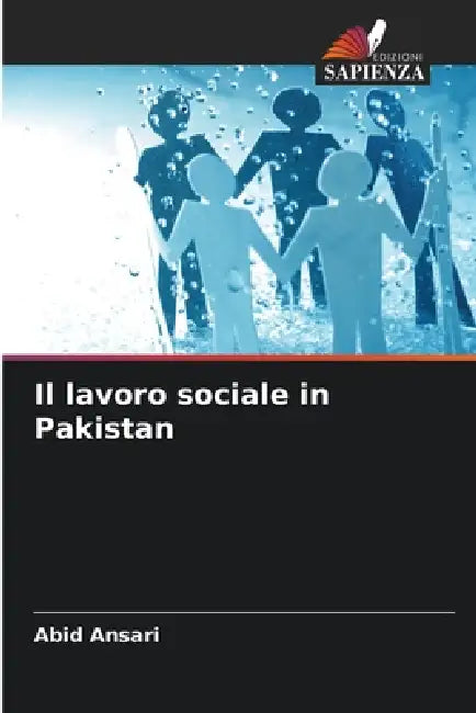 Il lavoro sociale in Pakistan by Abid Ansari