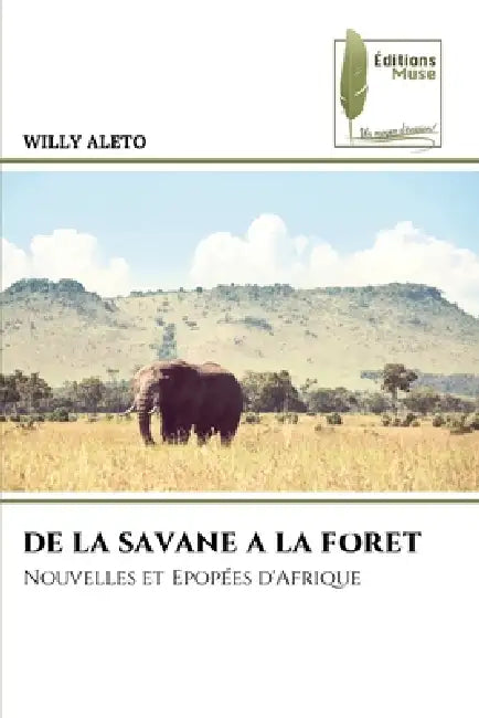 de la Savane a la Foret by Willy Aleto