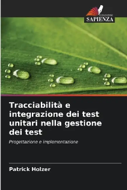 Tracciabilità e integrazione dei test unitari nella gestione dei test by Patrick Holzer