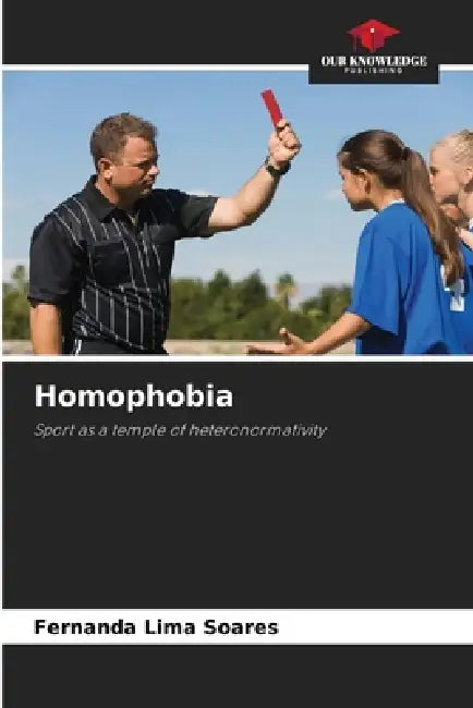 Homophobia by Fernanda Lima Soares