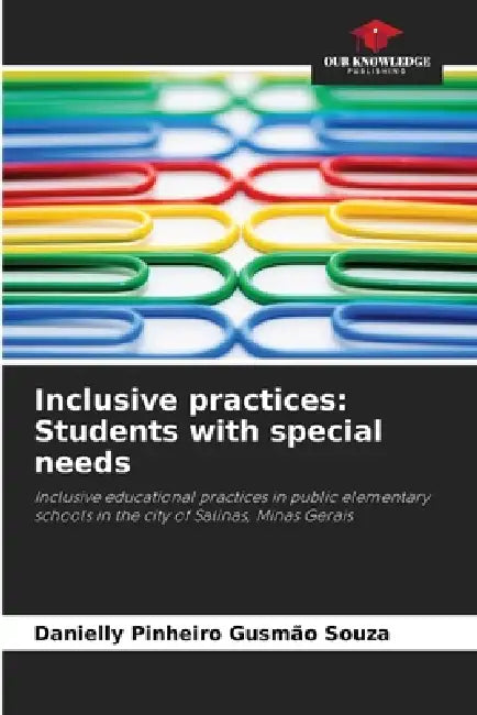 Inclusive practices: Students with special needs by Danielly Pinheiro Gusmão Souza