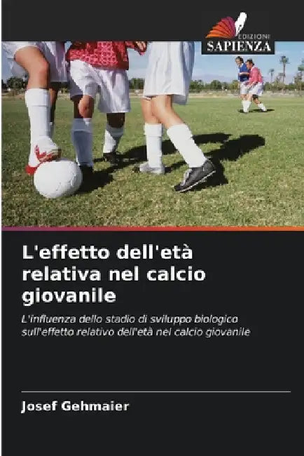 L'effetto dell'età relativa nel calcio giovanile by Josef Gehmaier