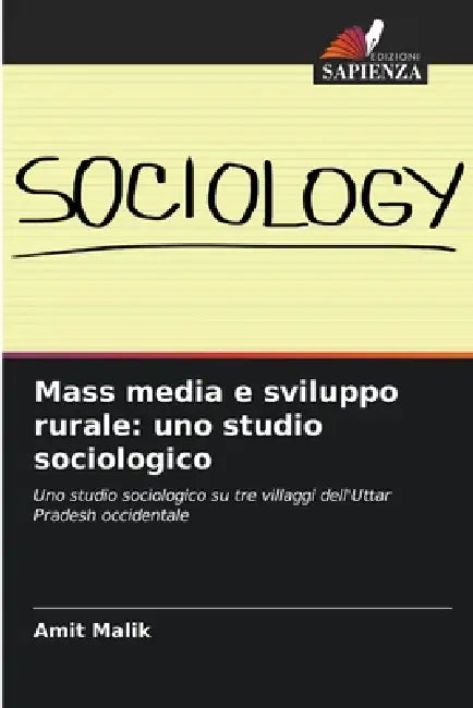 Mass media e sviluppo rurale: uno studio sociologico by Amit Malik