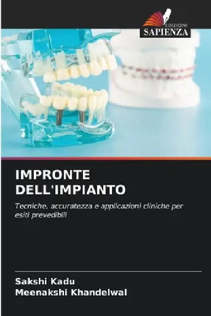 Impronte Dell'impianto by Sakshi Kadu, Meenakshi Khandelwal