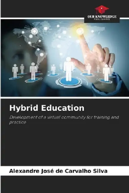 Hybrid Education by Alexandre José de Carvalho Silva