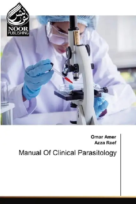 Manual Of Clinical Parasitology by Omar Amer, Azza Raef
