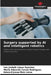 Surgery supported by AI and intelligent robotics by Isis Jorleth López Sanchez, Maria Eduarda Canda Rodriguez, Edward Josue Ruiz Leiva