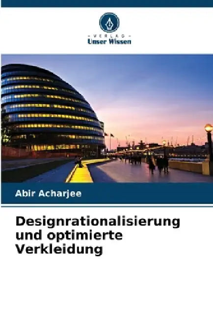 Designrationalisierung und optimierte Verkleidung by Abir Acharjee