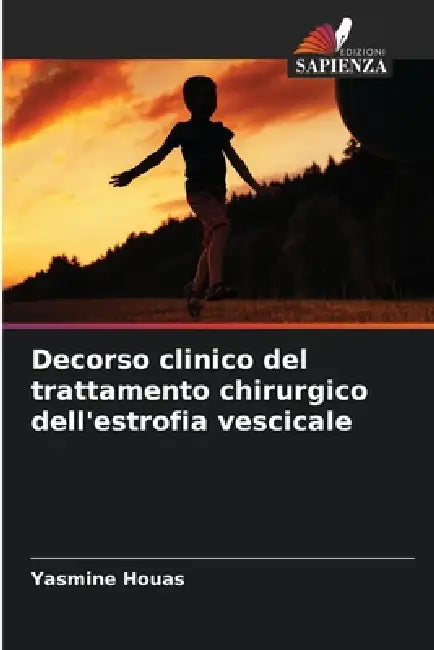 Decorso clinico del trattamento chirurgico dell'estrofia vescicale by Yasmine Houas