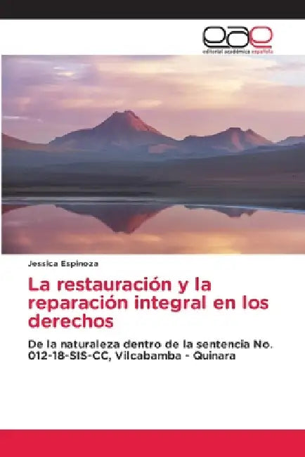 La restauración y la reparación integral en los derechos by Jessica Espinoza