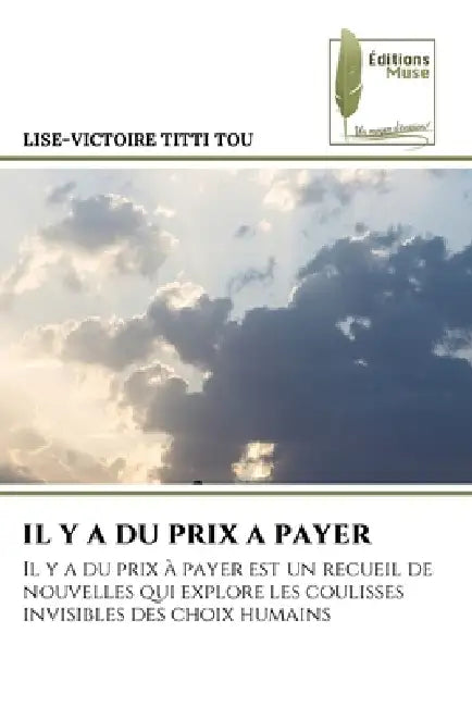 Il Y a Du Prix a Payer by Lise-Victoire Titti Tou