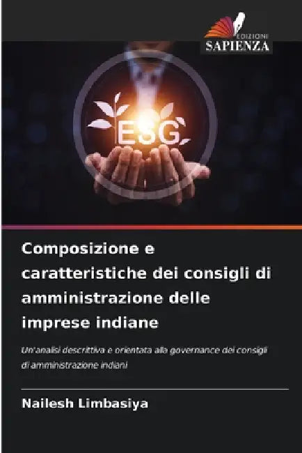 Composizione e caratteristiche dei consigli di amministrazione delle imprese indiane by Nailesh Limbasiya