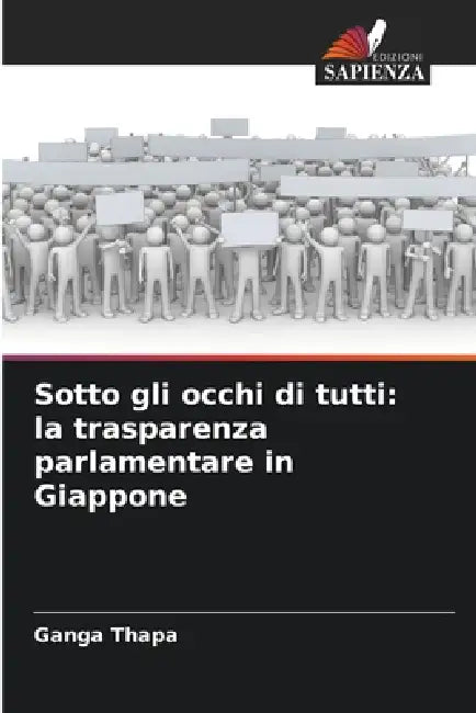 Sotto gli occhi di tutti: la trasparenza parlamentare in Giappone by Ganga Thapa