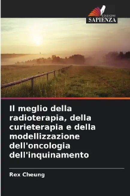 Il meglio della radioterapia, della curieterapia e della modellizzazione dell'oncologia dell'inquinamento by Rex Cheung